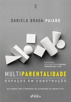multiparentalidade - espaços em construço - 1ª ed - 2025 (ebook)-daniela braga paiano-9786561202497
