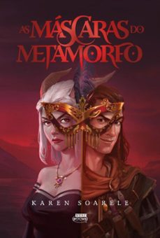 as mascaras do metamorfo (ebook)-karen soarele-9786583375797