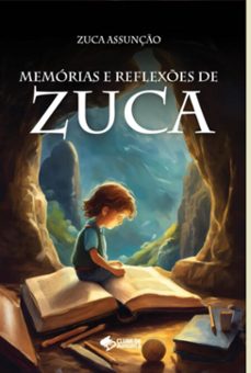 memorias e reflexes de zuca (ebook)-zuca assunção-9786598173197