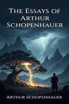 the essays of arthur schopenhauer (ebook)-9786726002597