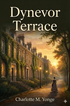 dynevor terrace; or, the clue of life (ebook)-9786726003297
