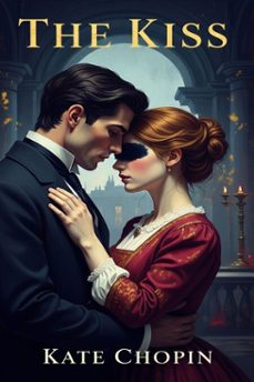 the kiss (ebook)-kate chopin-9786726560097