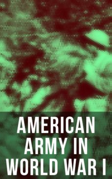 american army in world war i (ebook)-eric b. setzekorn-9788027240197