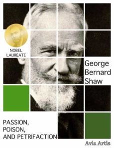passion, poison, and petrifaction (ebook)-george bernard shaw-9788382265897