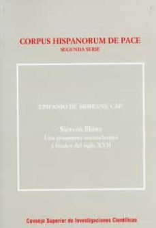 siervos libres. una propuesta antiesclavista a finales del siglo xvii-epifanio moirans-9788400085797