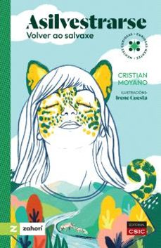 asilvestrarse: volver ao salvaxe-cristian moyano-9788400113797