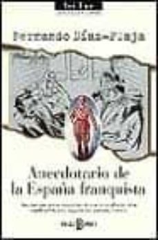 anecdotario de la españa franquista-9788401530197