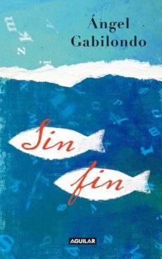 sin fin (ebook)-angel gabilondo-9788403131897