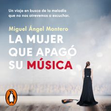 la mujer que apago su musica (audiolibro)-miguel angel montero-9788403525597