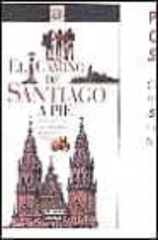 camino de santiago a pie-juan mora-9788403592797