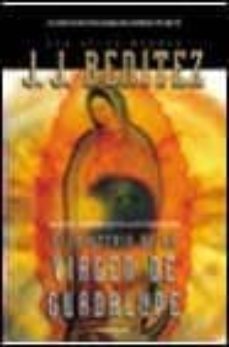 el misterio de la virgen de guadalupe-j.j. benitez-9788408025597