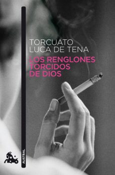 los renglones torcidos de dios-torcuato luca de tena-9788408093497