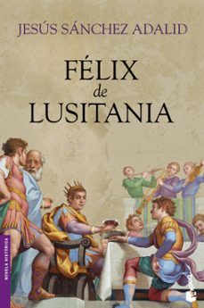 felix de lusitania-jesus sanchez adalid-9788408101697