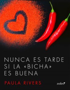 nunca es tarde si la "bicha" es buena (ebook)-paula rivers-9788408170297