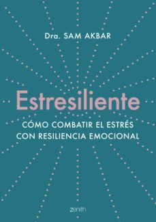 estresiliente (ebook)-dra. sam akbar-9788408266297