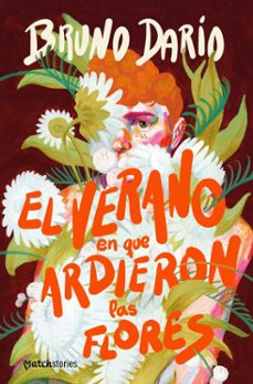 el verano en que ardieron las flores (ebook)-bruno darío-9788408291497
