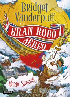 bridget vanderpuff 3. bridget vanderpuff y el gran robo aereo-martin stewart-9788408298397