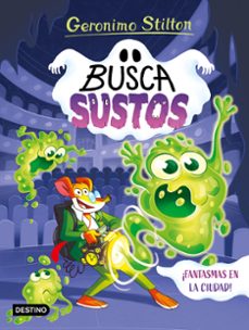 los buscasustos 1: ¡fantasmas en la ciudad!-geronimo stilton-9788408305897