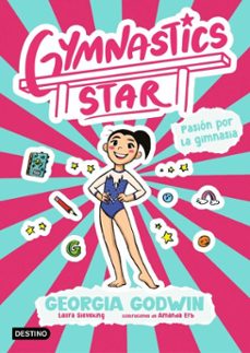 gymnastics star 1. pasion por la gimnasia (ebook)-georgia godwin-9788408313397