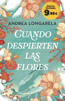cuando despierten las flores-andrea longarela-9788408320197