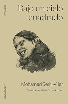 bajo un cielo cuadrado-mohammed serifi villar-9788409714797