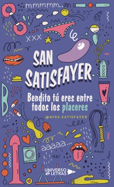 san satisfayer o bendito tu eres entre todos los placeres-9788410004597