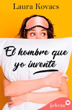 el hombre que yo invente (ebook)-laura kovacs-9788410012097