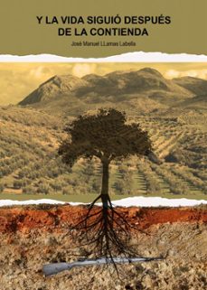 y la vida siguió después de la contienda (ebook)-josé manuel llamas labella-9788410040397