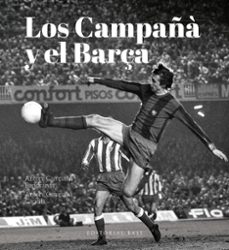 los campañá y el barça-antoni campaña brandanas-antoni campaña capella-9788410043497