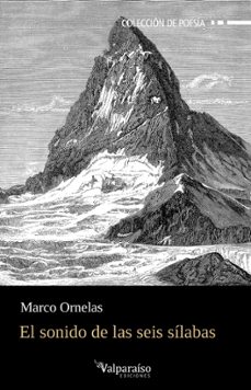 el sonido de las seis silabas-marco ornelas-9788410073197
