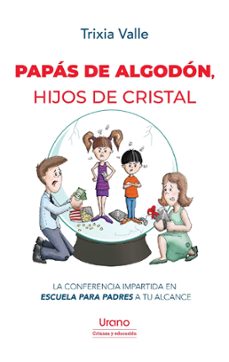 papas de algodon, hijos de cristal (ebook)-trixia valle-9788410159297