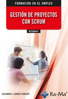(ifcd0041) gestion de proyectos con scrum-alejandro canosa ferreiro-9788410181397