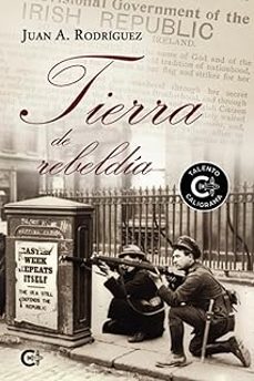 tierra de rebeldia-juan a. rodriguez-9788410191297