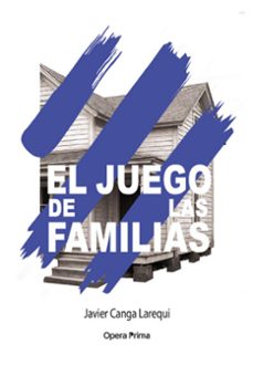 el juego de las familias-javier canga larequi-9788410244597
