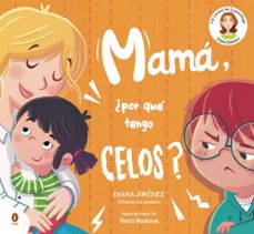 mama, ¿por que tengo celos?-diana jimenez-9788410318397