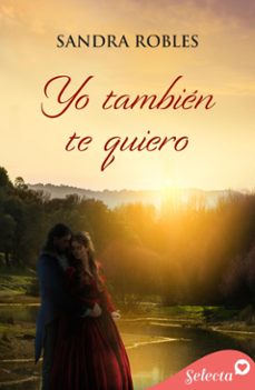 yo tambien te quiero (ebook)-sandra robles-9788410341197