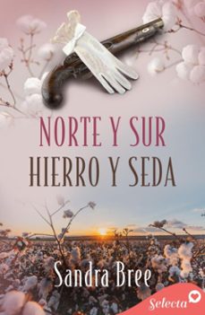 norte y sur. hierro y seda (ebook)-sandra bree-9788410441897