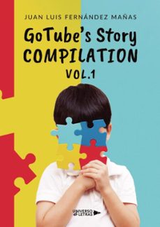 gotube's story compilation vol.1 (ebook)-juan luis fernández mañas-9788410461697