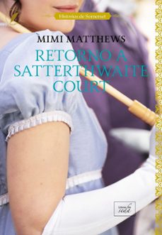 retorno a satterthwaite court (ebook)-mimi matthews-9788410481497