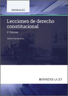 lecciones de derecho constitucional (2ª ed.)-javier garcia roca-9788410852297