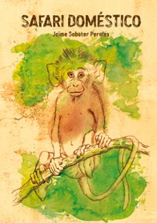 safari doméstico-jaime sabater perales-9788410928497