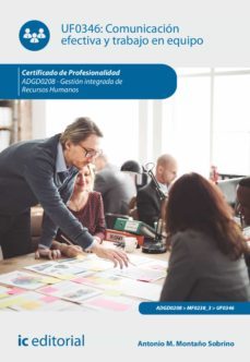 comunicacion efectiva y trabajo en equipo. adgd0208 (ebook)-antonio m. montaño sobrino-9788411031097