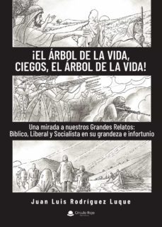 ¡el arbol de la vida, ciegos, el arbol de la vida! (ebook)-9788411043397