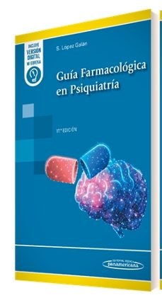 guia farmacologica en psiquiatria (17ª ed.)(duo)-santiago lopez galan-9788411063197