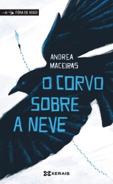 o corvo sobre a neve-andrea maceiras-9788411107297