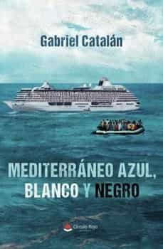 mediterraneo azul, blanco y negro-gabriel catalan-9788411288897