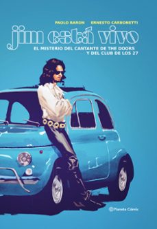 jim lives. el misterio del cantante de the doors y el club de los 27-paolo baron-9788411407397