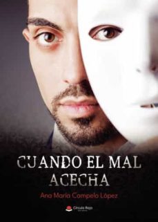 cuando el mal acecha-ana maria campelo lopez-9788411455497