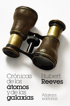 cronicas de los atomos y de las galaxias-hubert reeves-9788411480697