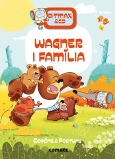 bitmax & co 12:wagner i família-jaume copons-9788411581097